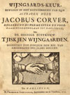Wijngaards-keur, bewesen in het egtsverbond van den agtbaren heer Jacobus Corver, regeerend burgemeester en voornaam wynhandelaar tot Harlingen