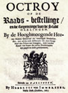 Octroy op de Raads-bestellinge / en de Regeeringe van de Stadt Harlingen.